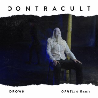 Drown (OPHELIA remix)