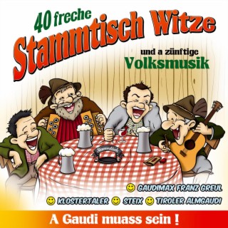 40 freche Stammtisch Witze und a zünftige Volksmusik (Live)