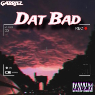 Dat Bad lyrics | Boomplay Music