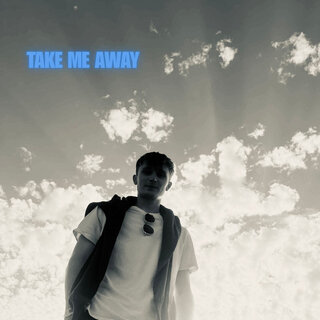 Take Me Away