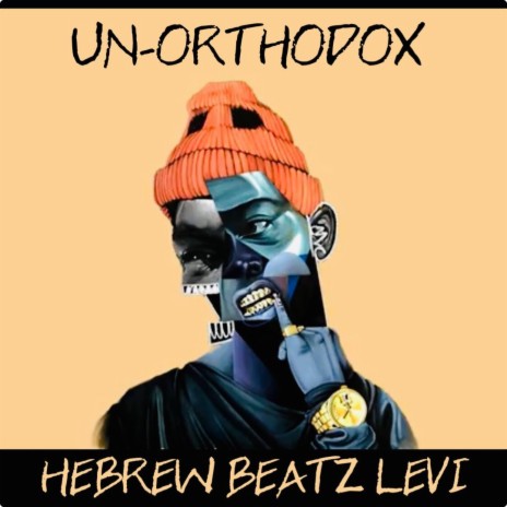 Unorthodox | Boomplay Music