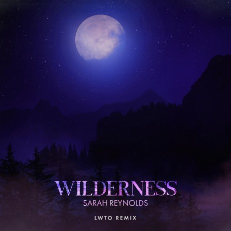 WILDERNESS (LWTO Remix) | Boomplay Music