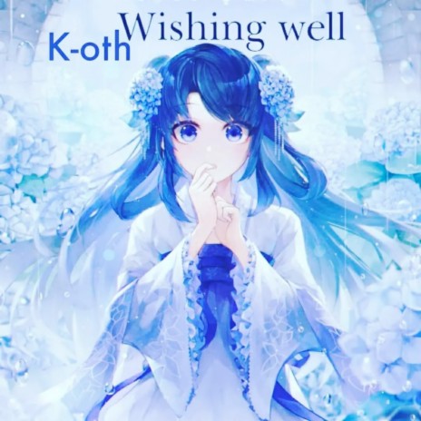 Wishing Well | Boomplay Music