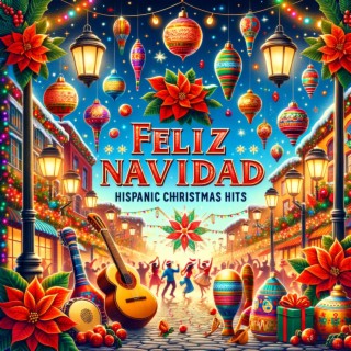 Feliz Navidad - Hispanic Christmas Hits