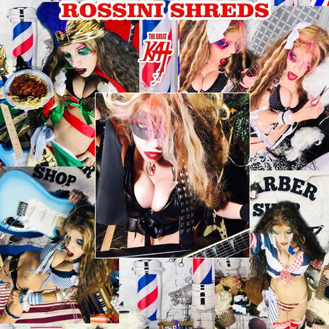 Rossini Shreds