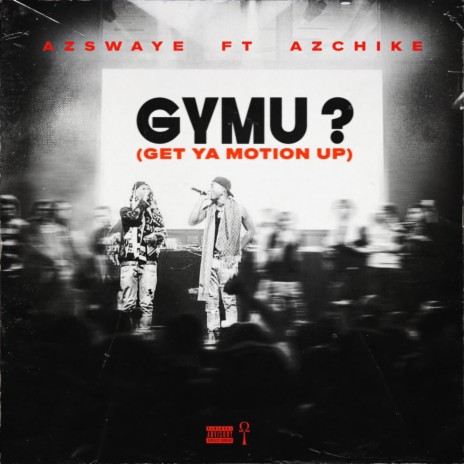 GYMU ft. AzChike | Boomplay Music