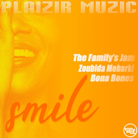 Smile ft. Zoubida Mebarki & Bona Bones | Boomplay Music