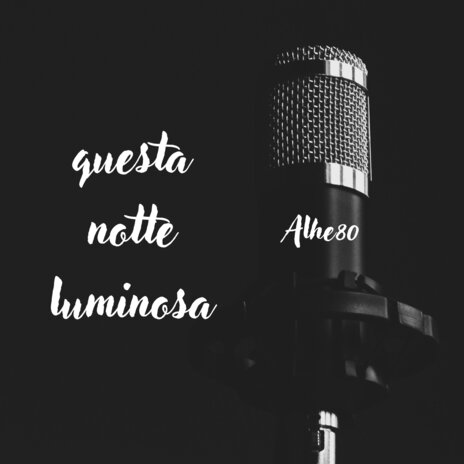 Questa Notte Luminosa | Boomplay Music