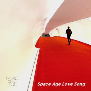 Space Age Love Song