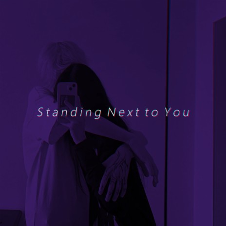 Standing Next to You (Tiktok Remix) | Boomplay Music