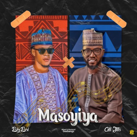 Masoyiya ft. Ali Jita | Boomplay Music