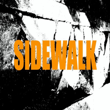 Sidewalk | Boomplay Music