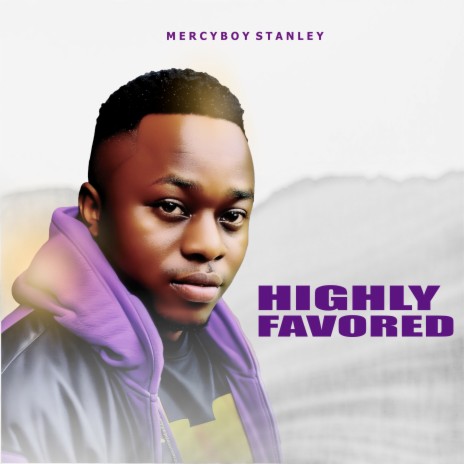 Highly Favored | Boomplay Music