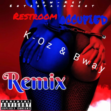 Restroom occupied (remix) ft. Bway | Boomplay Music