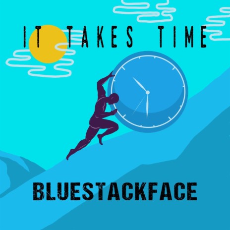 It Takes Time | Boomplay Music