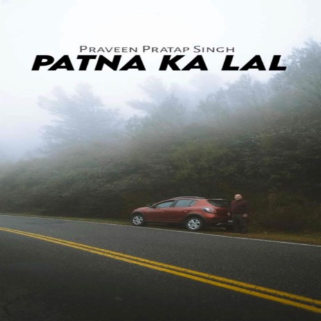 Patna Ka Lal