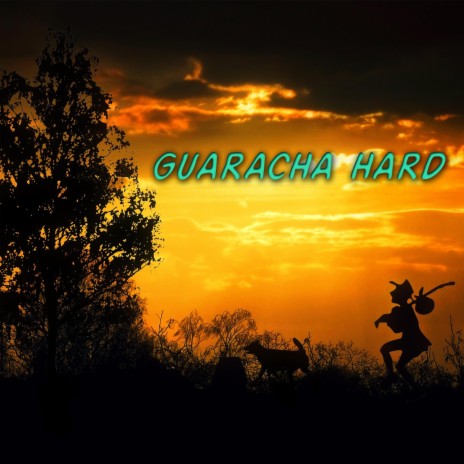 GUARACHA HARD | Boomplay Music