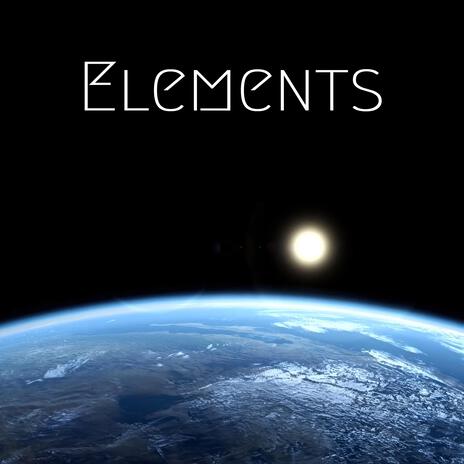 Elements | Boomplay Music