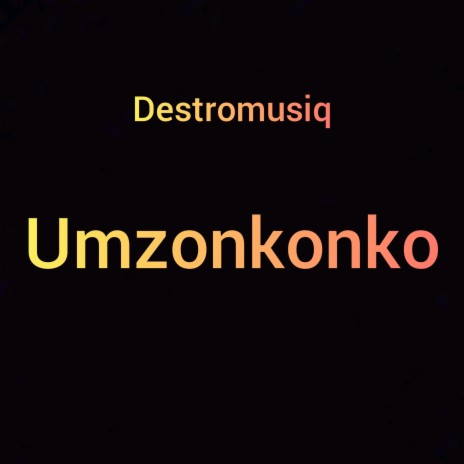 Umzonkonko | Boomplay Music