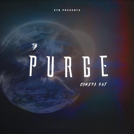 Purge ft. Camera Shy | Boomplay Music