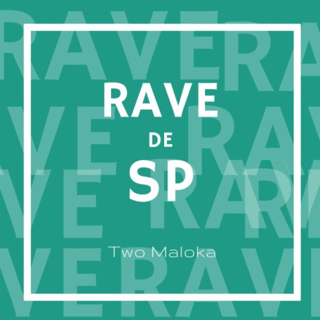 Rave de Sp | Boomplay Music