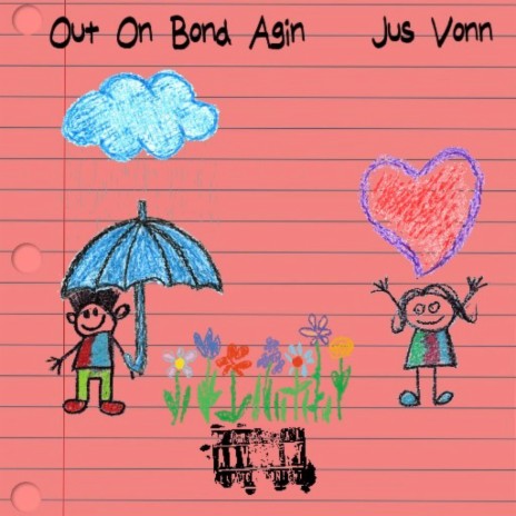 Out On Bond Agin | Boomplay Music
