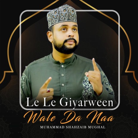 Le Le Giyarween Wale Da Naa | Boomplay Music