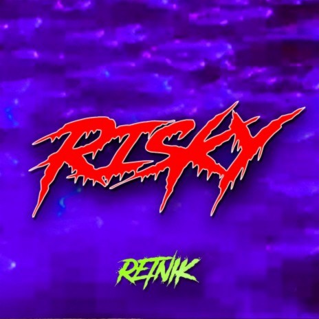 RISKY | Boomplay Music