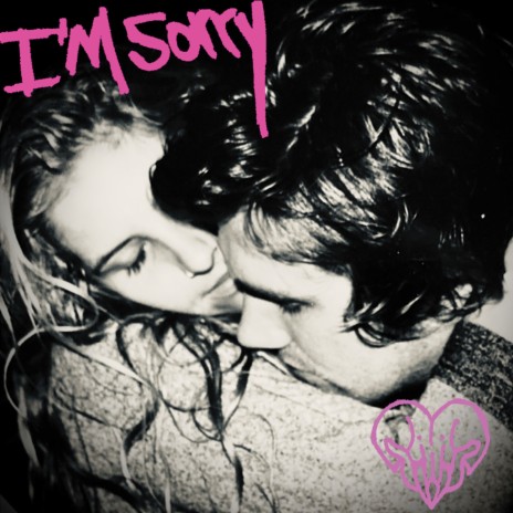 I'm Sorry | Boomplay Music