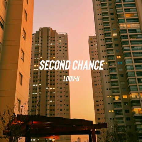 Second Chance | Boomplay Music