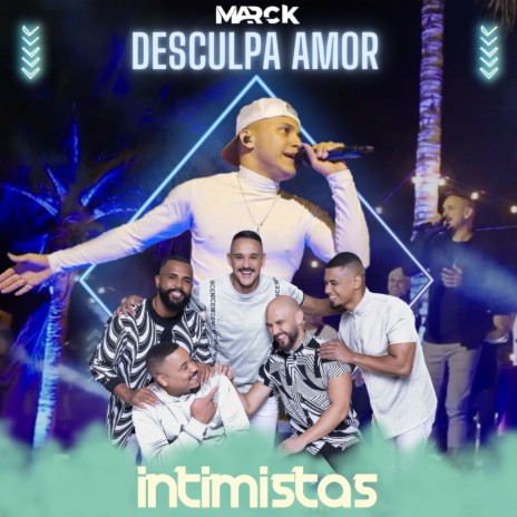 Desculpa Amor (Ao Vivo) ft. Intimistas | Boomplay Music