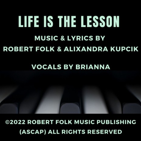LIFE IS THE LESSON (Special Version) ft. Alixandra Kupcik & BRIANNA | Boomplay Music