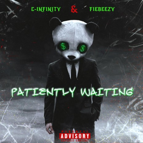 Patiently Waiting ft. Fie Beezy | Boomplay Music