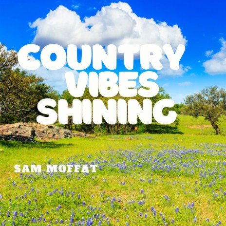 Country Vibes Shining | Boomplay Music