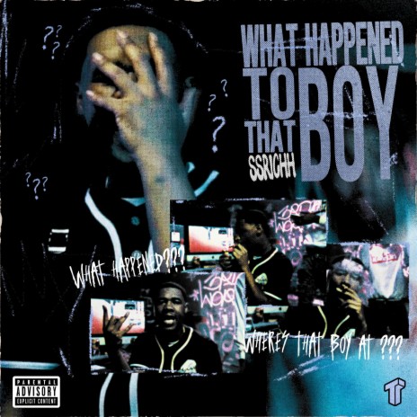 What Happened To That Boy 🅴 | Boomplay Music