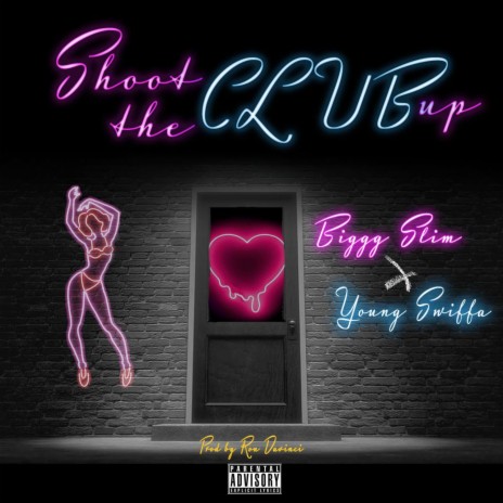 Shoot the club up (Radio Edit) ft. Biggg Slim | Boomplay Music