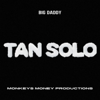 TAN SOLO lyrics | Boomplay Music