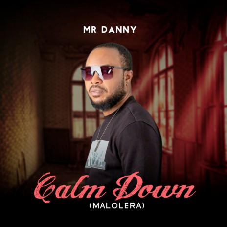 Calm Down (Malolera) | Boomplay Music