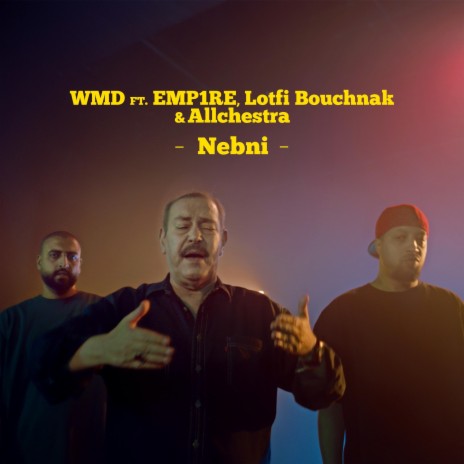 Nebni ft. EMP1RE, Lotfi Bouchnak & Allchestra