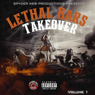 Lethal Bars Takeover: Volume 1