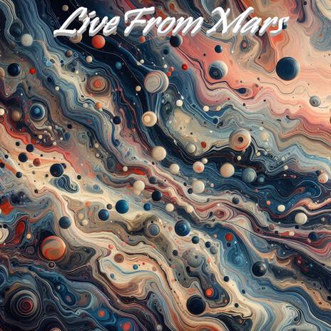 LiveFromMars | Boomplay Music