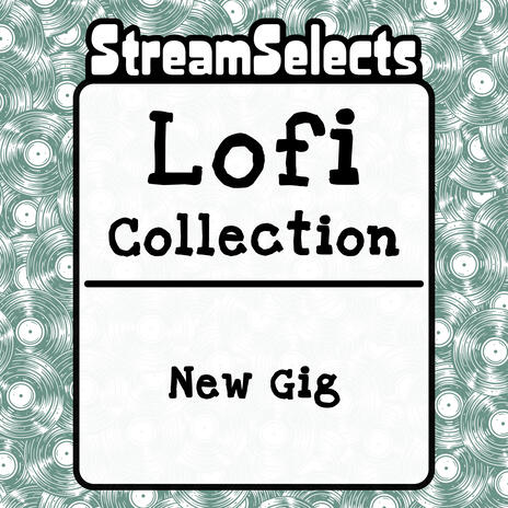 New Gig ft. Lofi_boy