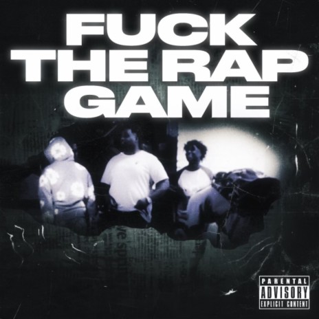 Fuck the Rap Game ft. Baby K, FatBoy Bino, Yoodii Ruthless & Zo Trapalot | Boomplay Music