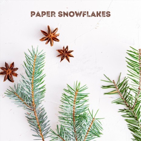 Paper Snowflakes | Boomplay Music