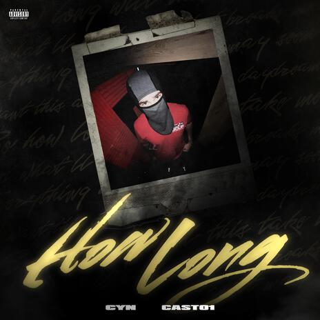 How Long ft. Casto1 | Boomplay Music