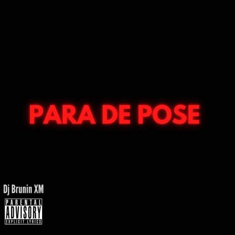 MTG Para de Pose | Boomplay Music