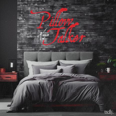 Pillow talker | Boomplay Music