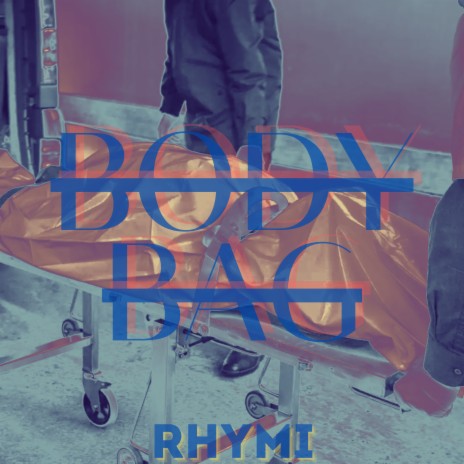 Bodybag | Boomplay Music