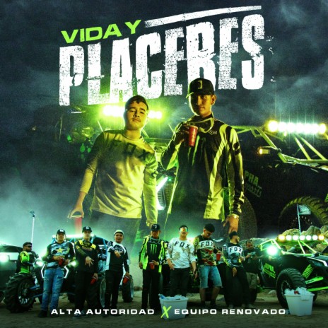 Vida y Placeres ft. Equipo Renovado | Boomplay Music