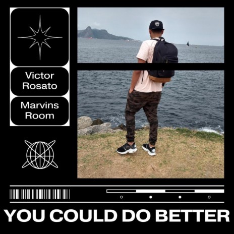 You Could Do Better ft. MarvinsRoom | Boomplay Music